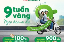 Nhận hoàn tiền đến 100% giá trị khoản vay trong “9 tuần vàng, ngập tràn ưu đãi” của FE CREDIT