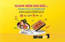 GIẢM ĐẾN 320.000VND TẠI GOLDEN GATE CÙNG THẺ NAM A BANK JCB