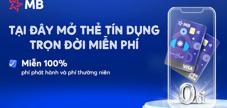 MB miễn trọn đời phí phát hành và phí thường niên thẻ tín dụng