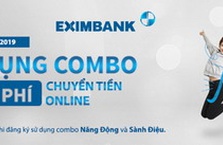 EXIMBANK MIỄN 100% PHÍ CHUYỂN TIỀN ONLINE KHI SỬ DỤNG COMBO