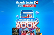 Tận hưởng ưu đãi giảm tới 600k khi mua gói K+ cho bạn mới