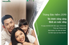 VCLI CÙNG VIETCOMBANK PHÁT ĐỘNG THÁNG BẢO HIỂM 2019 VỚI NHIỀU ƯU ĐÃI HẤP DẪN