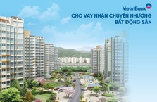 Ưu đãi cho vay nhận chuyển nhượng bất động sản tại VietinBank