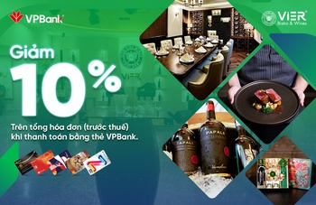 Tận hưởng ưu đãi đến 10% tại Vier Lounge – Cuisine & Wines và Vier Fine Wines