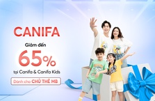 [MB x CANIFA] Giảm đến 65% dành cho khách hàng MB