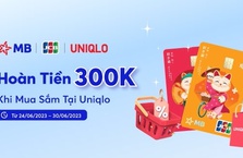 Hoàn tiền 300K khi mua sắm tại Uniqlo bằng thẻ MB JCB