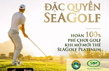 SeABank hoàn 100% phí chơi Golf cho khách hàng mở mới thẻ SeAGolf Platinum