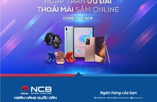NGẬP TRÀN ƯU ĐÃI KHI MUA SẮM SẢN PHẨM CÔNG NGHỆ SAMSUNG DÀNH CHO CHỦ THẺ NCB