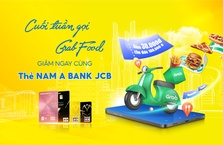 CUỐI TUẦN GỌI GRABFOOD - GIẢM NGAY CÙNG THẺ NAM A BANK JCB