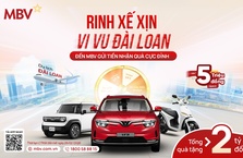 Gửi tiền tại MBV – Rinh xế xịn, vi vu Đài Loan