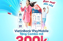 Kích hoạt VietinBank iPay Mobile để nhận tới 300.000 đồng