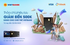 THỎA CHÍ PHIÊU LƯU – ƯU ĐÃI ĐỘC QUYỀN CÙNG VISA & KLOOK