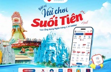 Đặt vé Suối Tiên vui chơi thả ga, giải trí cực đã ngay trên Ví VNPAY và ứng dụng ngân hàng