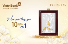 VietinBank Gold & Jewellery ưu đãi lên tới 20% khi sở hữu các sản phẩm RISIS