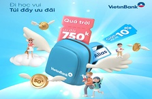 “Đi học vui - Túi đầy ưu đãi” cùng VietinBank