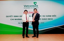 VIETCOMBANK BỔ NHIỆM GIÁM ĐỐC CHI NHÁNH SỞ GIAO DỊCH VÀ CHI NHÁNH THĂNG LONG