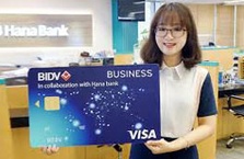 BIDV và Hana Bank hợp tác trong lĩnh vực thẻ tín dụng doanh nghiệp