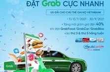 Thả ga lướt Grab gọi món, đặt xe với ưu đãi lên đến 40% từ thẻ VietinBank