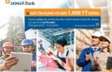 DongA Bank triển khai gói tín dụng ưu đãi 1.000 tỷ đồng 06 tháng cuối năm 2016