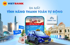 RA MẮT TÍNH NĂNG THANH TOÁN TỰ ĐỘNG VNPAY TAXI TRÊN VIETBANK DIGITAL