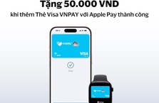 Tặng ngay 50.000 đồng khi thêm Thẻ Visa VNPAY vào Apple Pay