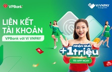 Liên kết tài khoản VPBank với ví VNPAY, nhận ngay quà khủng 1 triệu đồng