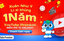 Xuân như ý, lì xì khủng: 1 năm sử dụng YouTube Premium miễn phí