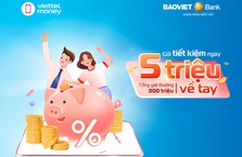 BAOVIET Bank triển khai khuyến mại “Gửi tiết kiệm ngay - 5 triệu về tay”