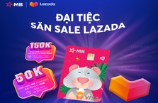 Chủ thẻ MB Visa nhận ưu đãi đến 150K trên Lazada