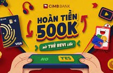 Hoàn tiền 500K,- Mở thẻ Revi liền