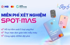 [GENE SOLUTIONS] Cơ hội nhận ngay gói xét nghiệm tầm soát đa ung thư trị giá 7 triệu đồng cho chủ thẻ MB Hi Slay-dy