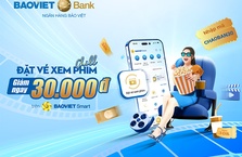 BAOVIET Smart “nổ deal hot” tới 150.000 đồng khi đặt vé xem phim