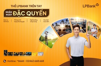 Thẻ LPBank trên tay – Nhận ngay đặc quyền 2026