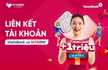 Liên kết tài khoản VietinBank với ví VNPAY, nhận ngay quà khủng 1 triệu đồng