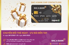 “Một chạm - vạn tính năng” cùng thẻ ghi nợ nội địa BAC A BANK Chip Contactless