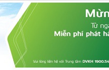 Chương trình “Miễn phí phát hành/phí thường niên” cho tất cả thẻ ghi nợ/tín dụng Vietcombank