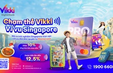 Chạm thẻ Vikki – Vi vu Singapore