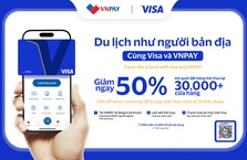 Thanh toán như người bản địa cho khách hàng nước ngoài cùng Visa và VNPAY app