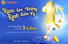 Vietbank khuyến mãi gửi tiết kiệm “Rước lộc vàng Rinh tiền tỷ”