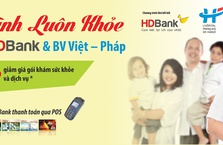 Ưu Đãi Dành Cho Chủ Thẻ HDBank Tại Bệnh Viện Việt Pháp Hà Nội