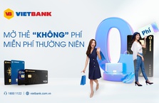 MỞ THẺ “KHÔNG” PHÍ, MIỄN PHÍ THƯỜNG NIÊN