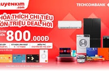 Giảm tới 800,000 VND khi thanh toán và chuyển đổi trả góp tại Nguyễn Kim