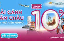Bay quốc tế khỏe re cùng ưu đãi độc quyền Vietnam Airlines: Giảm 10% - Duy nhất trên MoMo