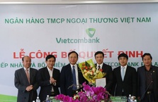 Lễ Công bố Quyết định bổ nhiệm Giám đốc các Chi nhánh Vietcombank Đà Lạt và Đông Sài Gòn