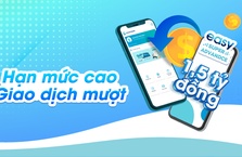 Ra mắt gói dịch vụ Easy Super Advance – Hạn mức cao, giao dịch mượt!