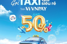 Gọi VNPAY Taxi trên ví VNPAY, ưu đãi tới 50% trong tháng 11 này!