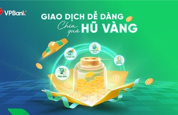 GIAO DỊCH DỄ DÀNG – CHIA QUÀ HŨ VÀNG