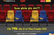 Chỉ 35k/vé xem phim tại CGV dành cho chủ Thẻ Visa DongA Bank