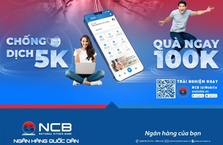 NCB ưu đãi khách hàng tại khu vực đồng bằng sông Cửu Long mở tài khoản trực tuyến