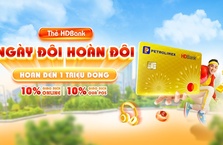 NGÀY ĐÔI TỚI-  DÙNG THẺ HỜI CÙNG HDBANK